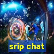 srip chat